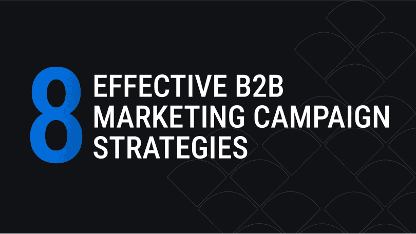 Hero image with title "8 effective B2B marketing campaign strategies"